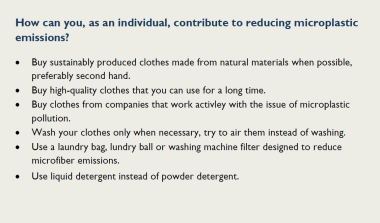 A list of things that individuals can do to reduce microplastic emissions from textiles. Download our report to find out more.